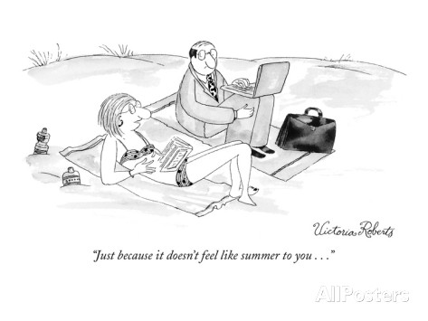 victoria-roberts-just-because-it-doesn-t-feel-like-summer-to-you-new-yorker-cartoon